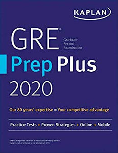 GRE Prep Plus 2020: Practice Tests + Proven Strategies + Online + Video + Mobile (Kaplan Test Prep)