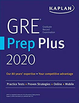 GRE Prep Plus 2020: Practice Tests + Proven Strategies + Online + Video + Mobile (Kaplan Test Prep)